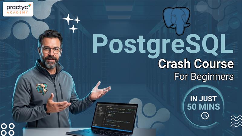 PostgreSQL Crash Course For Beginners within 50 Minutes