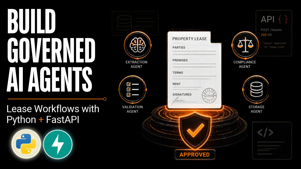 Build Governed AI Agents for Lease Workflows with Python and FastAPI