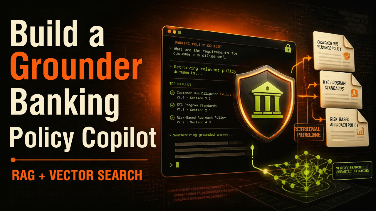 Build a Grounded Banking Policy Copilot with RAG and Vector Search
