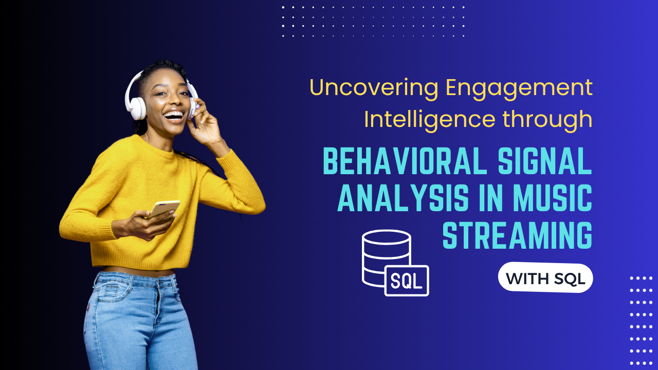 Engagement Intelligence through Behavioral Analysis in Music Streaming with SQL