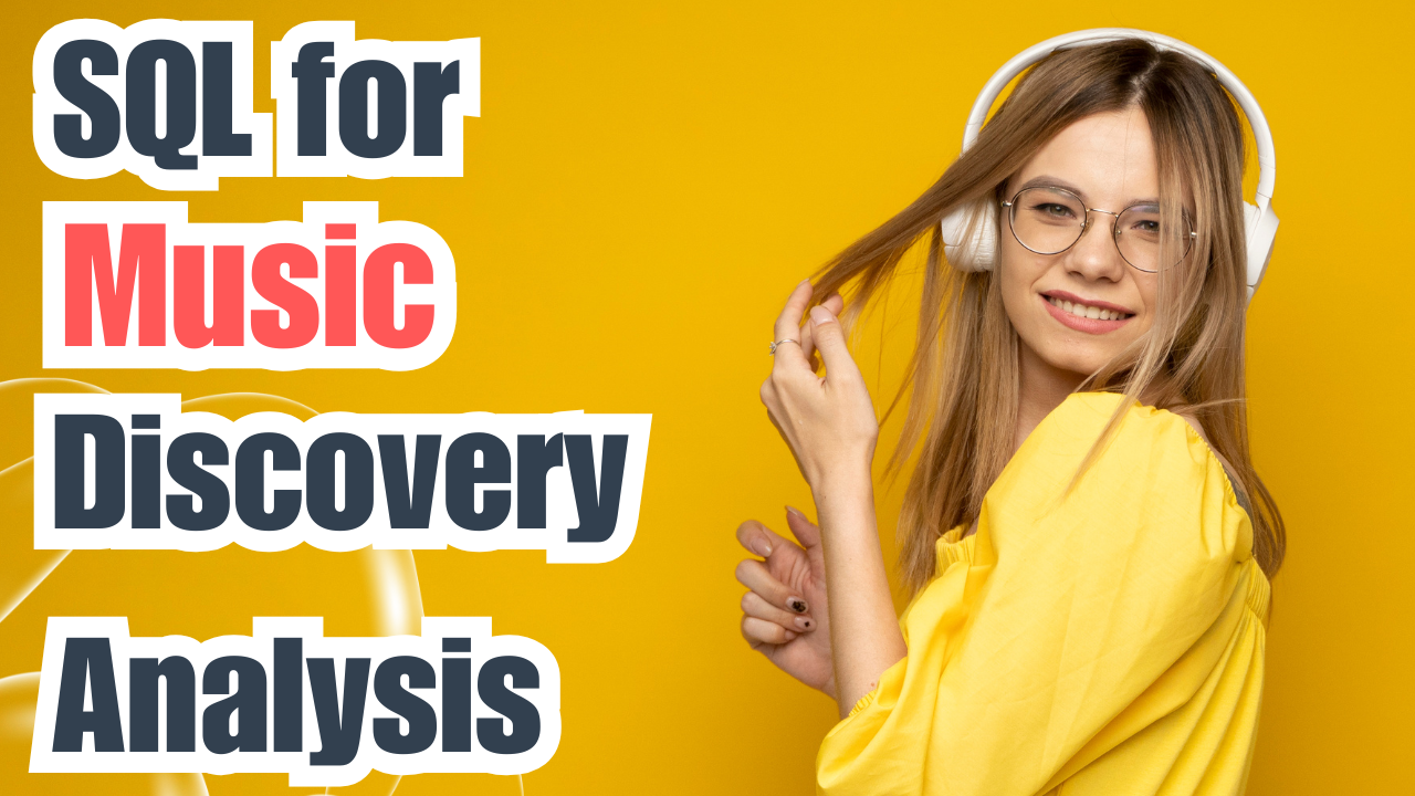 Analyzing Music Discovery and Recommendation Engine Using SQL